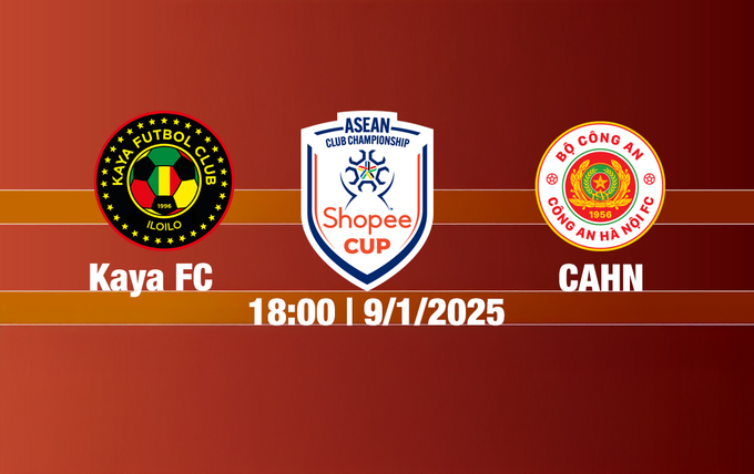 Trực tiếp bóng đá Kaya vs CAHN 18h00 ngày 9/1, Shopee Cup 2024/25