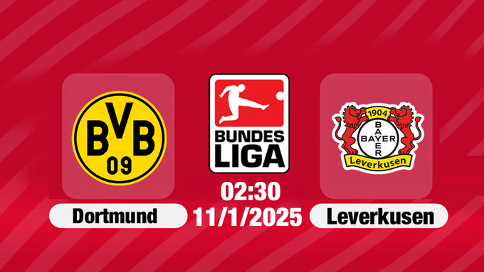 Trực tiếp bóng đá Dortmund vs Leverkusen, Bundesliga, 02h30 hôm nay 11/1/2025