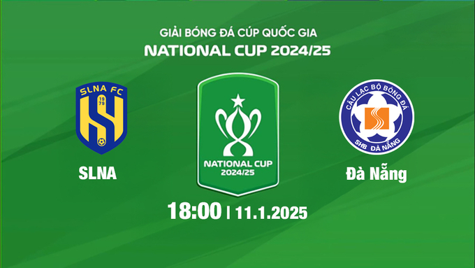 Trực tiếp bóng đá SLNA vs Đà Nẵng, 18h00 hôm nay 11/1/2025