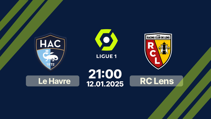 Nhận định bóng đá Le Havre vs RC Lens, Ligue 1, 21h00 hôm nay 12/1/2025