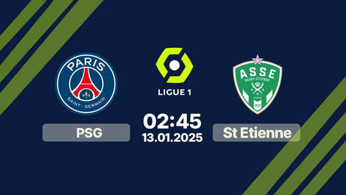 Nhận định bóng đá PSG vs St Etienne, Ligue 1, 02h45 hôm nay 13/1/2025