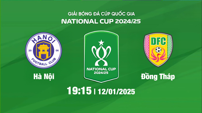 Trực tiếp bóng đá Hà Nội vs Đồng Tháp, 19h15 hôm nay 12/1/2025