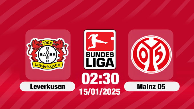 Trực tiếp bóng đá Leverkusen vs Mainz 05, Bundesliga, 02h30 hôm nay 15/1/2025