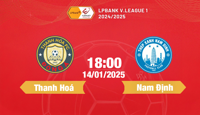 Trực tiếp bóng đá Thanh Hóa và Nam Định, 18h00 hôm nay 14/1/2025