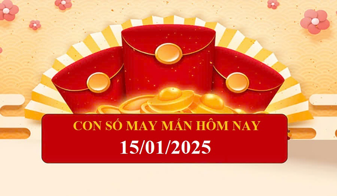 Con số may mắn hôm nay của 12 con giáp ngày 15/1/2025