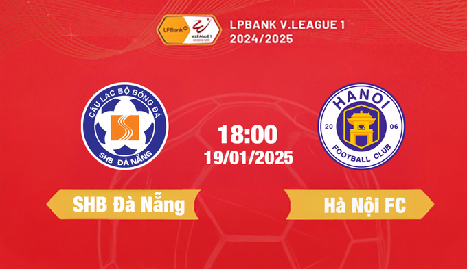 Trực tiếp bóng đá Đà Nẵng vs Hà Nội, 18h00 hôm nay 19/1/2025