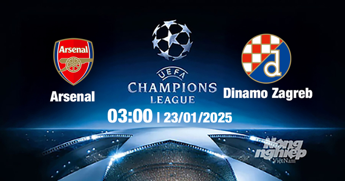 Trực tiếp bóng đá Arsenal vs Dinamo Zagreb, Cúp C1 Châu Âu, 03h00 ngày 23/1/2025