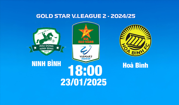 Trực tiếp bóng đá Ninh Bình vs Hòa Bình, 18h00 hôm nay 23/1/2025