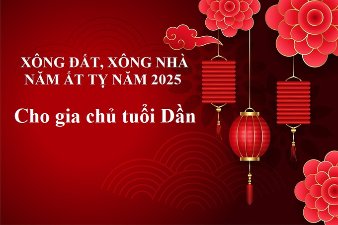 Xem tuổi xông đất, xông nhà năm Ất Tỵ 2025 cho gia chủ tuổi Dần