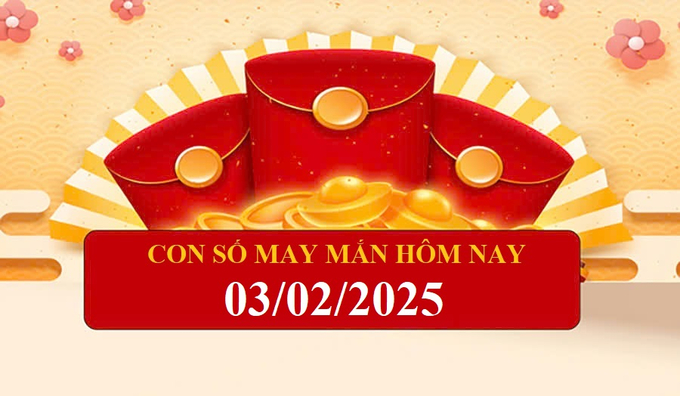 Con số may mắn hôm nay của 12 con giáp ngày 3/2/2025