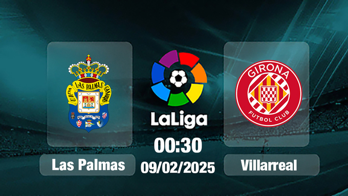 Trực tiếp bóng đá Las Palmas vs Villarreal, La Liga, 00h30 hôm nay 9/2/2025