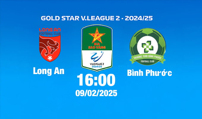 Trực tiếp bóng đá Long An vs Bình Phước, 16h00 hôm nay 9/2/2025