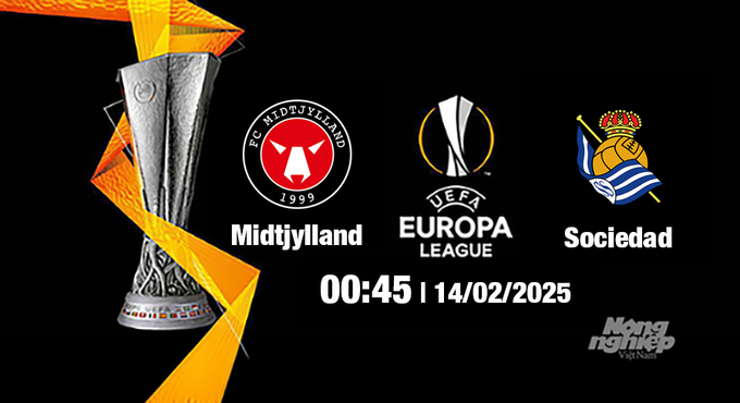 Trực tiếp bóng đá Midtjylland vs Sociedad, Cúp C2 Châu Âu, 00h45 ngày 14/2/2025