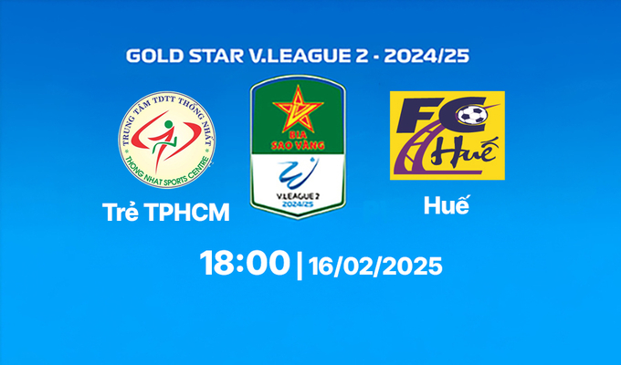 Trực tiếp bóng đá Trẻ TPHCM vs Huế, 18h00 hôm nay 16/2/2025