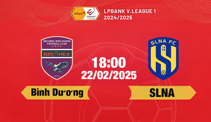 Trực tiếp bóng đá Bình Dương vs SLNA, 18h00 hôm nay 22/2/2025