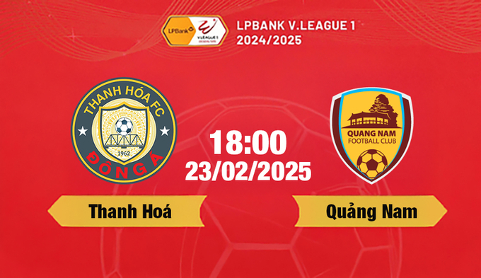 Trực tiếp bóng đá Thanh Hóa vs Quảng Nam, 18h00 hôm nay 23/2/2025