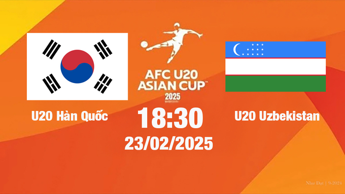 Trực tiếp bóng đá Hàn Quốc vs Uzbekistan, U20 Châu Á, 18h30 hôm nay 23/2/2025