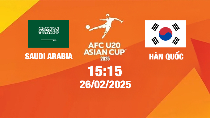 Trực tiếp bóng đá Saudi Arabia vs Hàn Quốc 15h15 hôm nay 26/2/2025