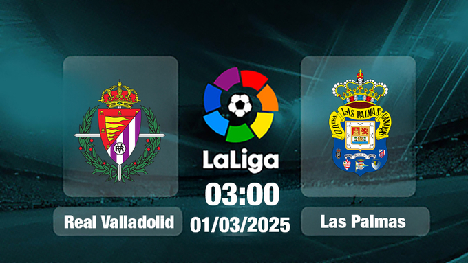 Trực tiếp bóng đá Valladolid vs Las Palmas, La Liga, 03h00 hôm nay 1/3/2025