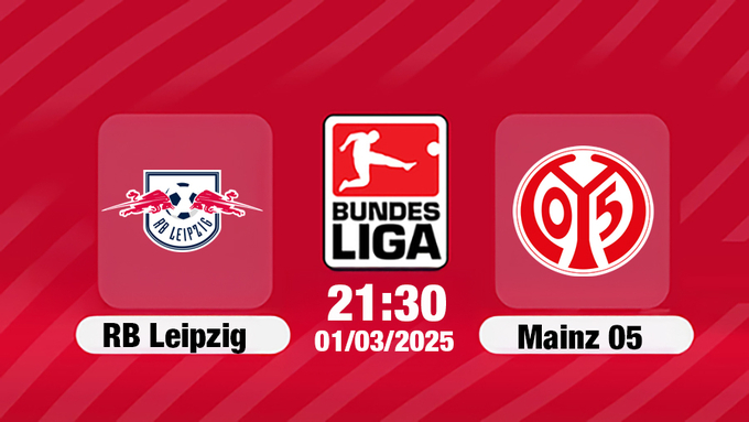 Trực tiếp bóng đá Leipzig vs Mainz, Bundesliga, 21h30 hôm nay 1/3/2025