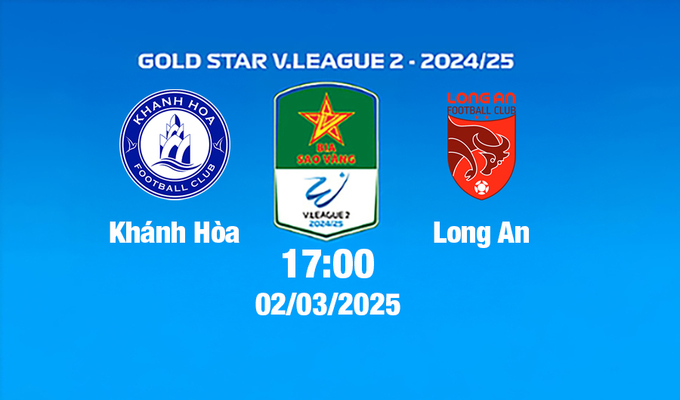 Trực tiếp bóng đá Khánh Hòa vs Long An, 17h00 hôm nay 2/3/2025