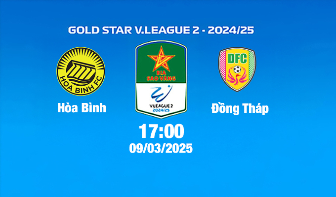 Trực tiếp bóng đá Hòa Bình vs Đồng Tháp, 17h00 hôm nay 9/3/2025