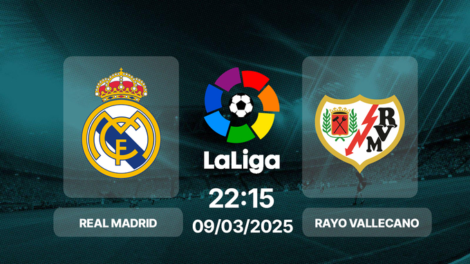 Trực tiếp bóng đá Real Madrid vs Vallecano, La Liga, 22h15 hôm nay 9/3/2025