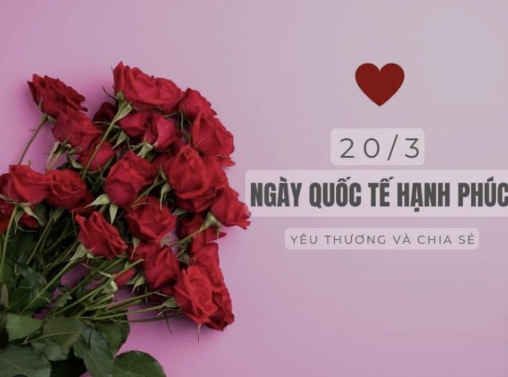 Ngày Quốc tế Hạnh phúc 20/3 (International Day of Happiness) là một ngày lễ quan trọng được tổ chức vào ngày 20 tháng 3 hàng năm. Ảnh: Internet.