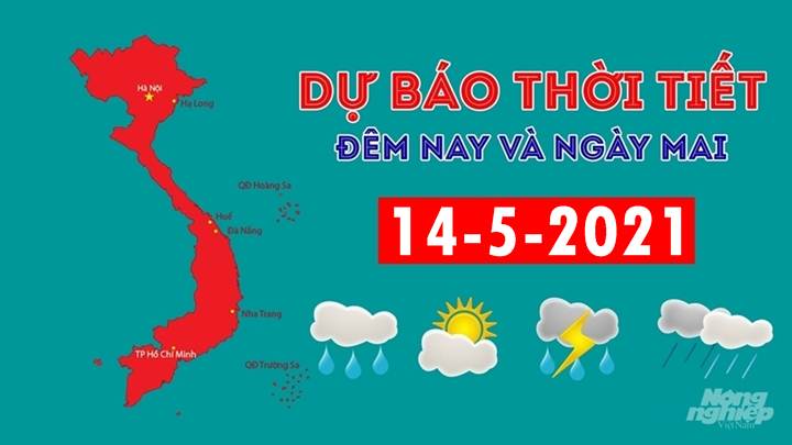 Dự báo thời tiết đêm nay 13/5 và ngày mai 14/5/2021