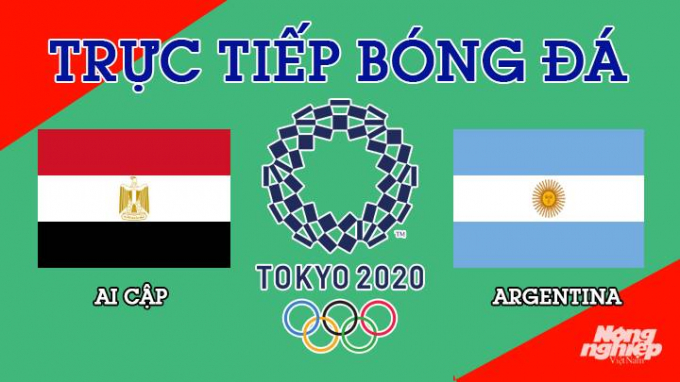 Trực tiếp bóng đá Ai Cập vs Argentina tại Olympic Tokyo 2020 lúc 14h30 hôm nay 25/7/2021