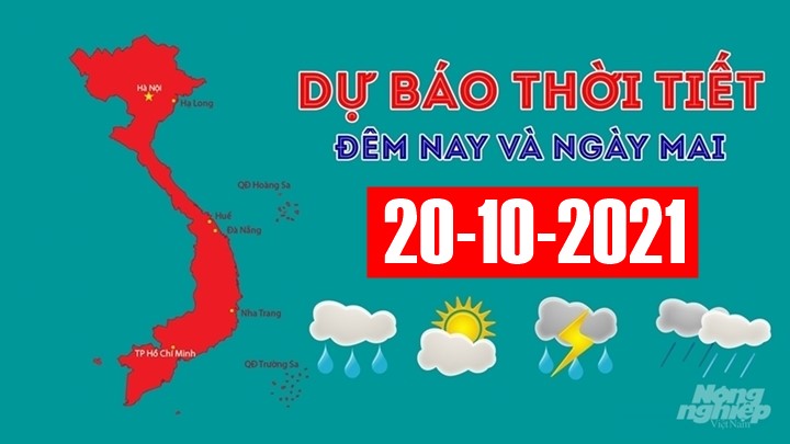 Dự báo thời tiết đêm nay 19/10 và ngày mai 20/10/2021