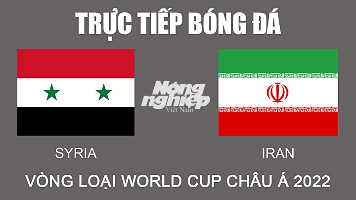 Trực tiếp bóng đá Vòng loại World Cup 2022 giữa Syria vs Iran