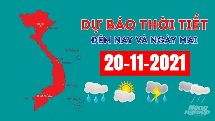 Dự báo thời tiết đêm nay 19/11 và ngày mai 20/11/2021