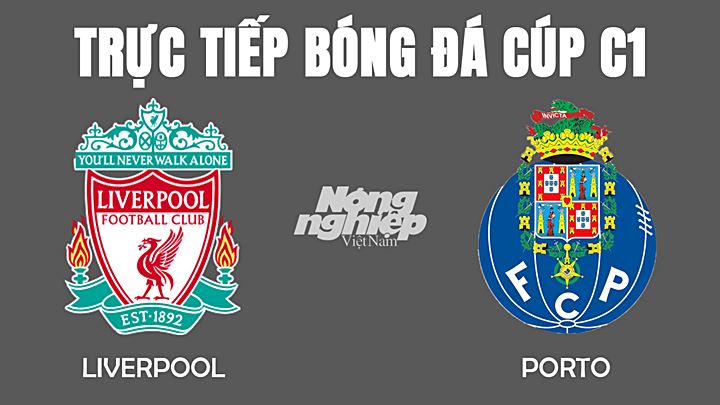 Trực tiếp bóng đá Cúp C1 giữa Liverpool vs Porto hôm nay 25/11/2021
