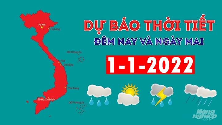 Dự báo thời tiết đêm nay 31/12/2021 và ngày mai 1/1/2022