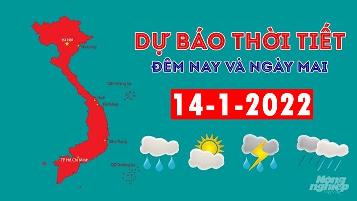 Dự báo thời tiết đêm nay 13/1 và ngày mai 14/1/2022