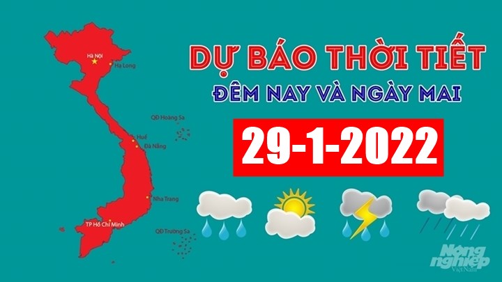 Dự báo thời tiết đêm nay 28/1 và ngày mai 29/1/2022