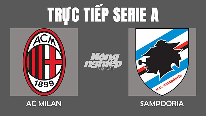 Trực tiếp bóng đá Serie A mùa giải 2021/2022 giữa AC Milan vs Sampdoria hôm nay 13/2