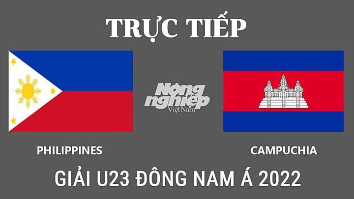 Trực tiếp bóng đá U23 Đông Nam Á 2022 giữa Philippines vs Campuchia hôm nay 17/2/2022