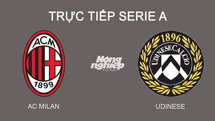 Trực tiếp bóng đá Serie A mùa giải 2021/2022 giữa AC Milan vs Udinese hôm nay 26/2