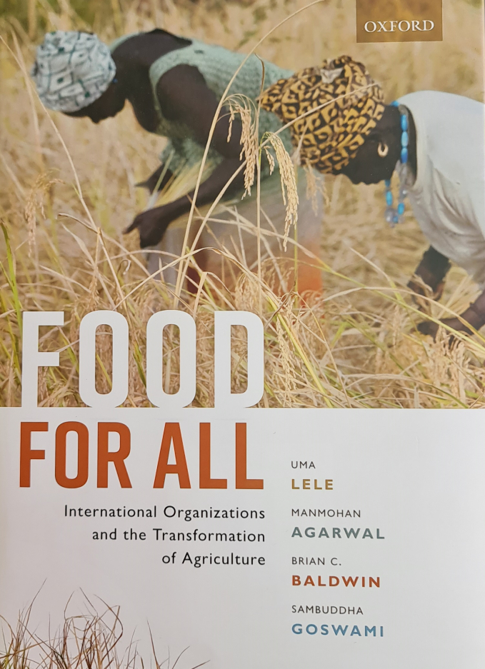 New book ' Food for all' by Uma Lele, Manmohan Agarwal, Brian C. Baldwin, and Sambuddha Goswami with more than 1000 pages.