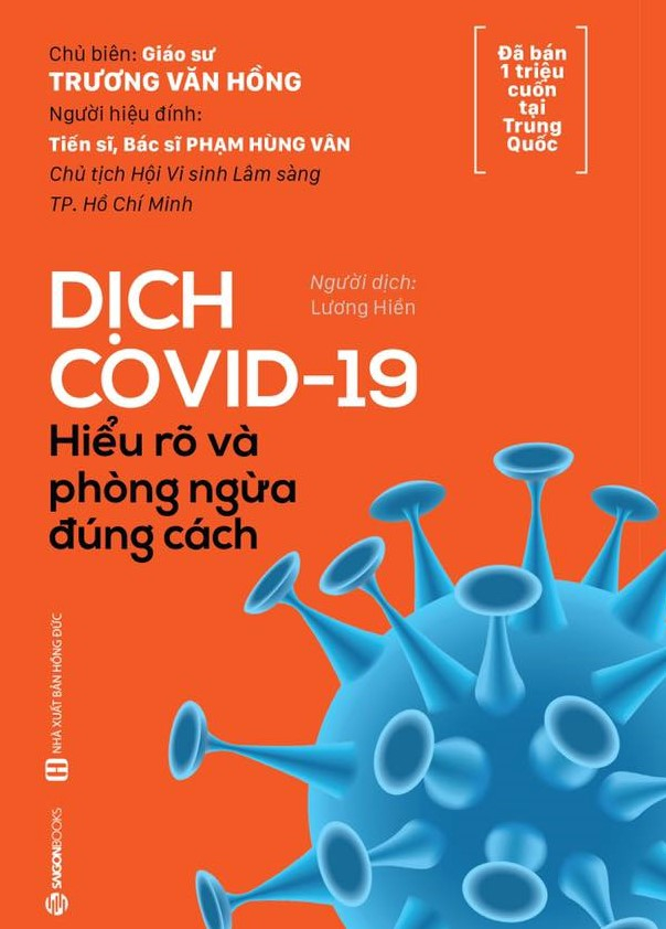 “Dịch Covid-19: Hiểu rõ và phòng ngừa đúng cách” do GS. Trương Văn Hồng chủ biên.