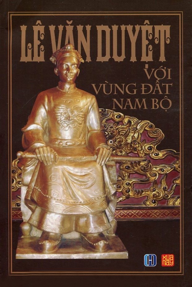 Cuốn sách 'Lê Văn Duyệt với vùng đất Nam bộ' khẳng định vai trò một danh nhân trong lịch sử.