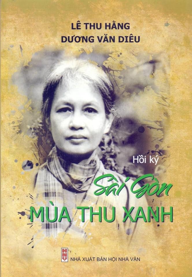 Hồi ký 'Sài Gòn mùa thu xanh' do nhà văn Lê Văn Duy chấp bút.