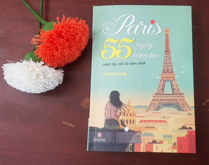 Cuốn sách 'Paris 55 ngày cấm túc' của Tiến sĩ văn chương Giáng Hương.