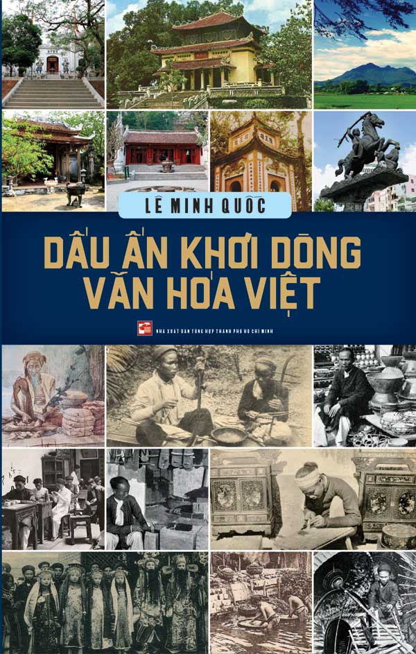 Cuốn sách gợi ý về những giá trị làm nên đời sống vật chất và tinh thần của người Việt.