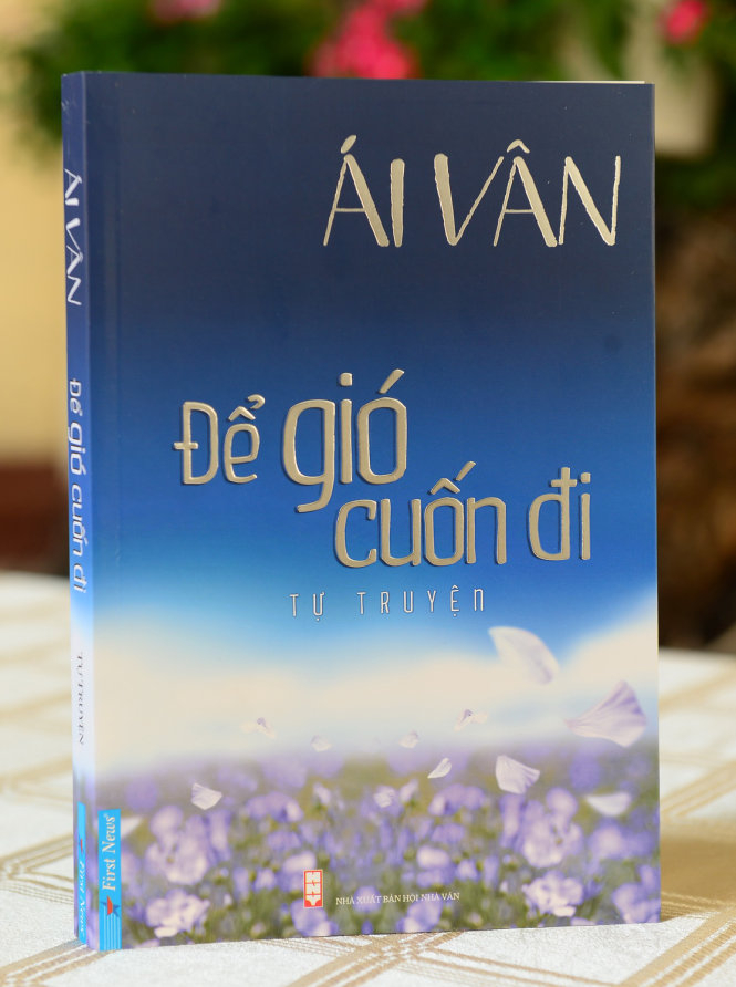 1-ai-van-2136_20210322_87.jpg Hồi ký của ca sĩ Ái Vân bỏ trắng 17 trang viết về chồng cũ.