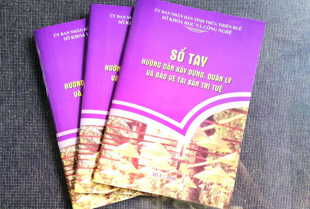 Sổ tay Hướng dẫn xây dựng, quản lý và bảo vệ tài sản trí tuệ do Sở Khoa học và Công nghệ tỉnh Thừa Thiên Huế ban hành