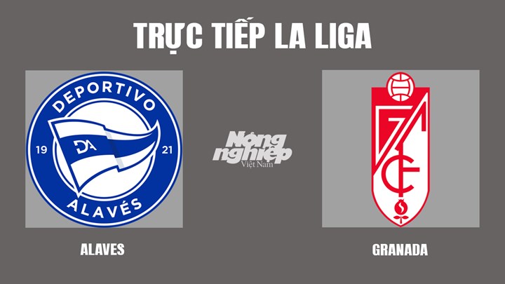 truc-tiep-bong-da-alaves-vs-granada-19-3-101227_687.jpg Trực tiếp bóng đá La Liga mùa giải 2021/2022 giữa Alaves vs Granada hôm nay 19/3