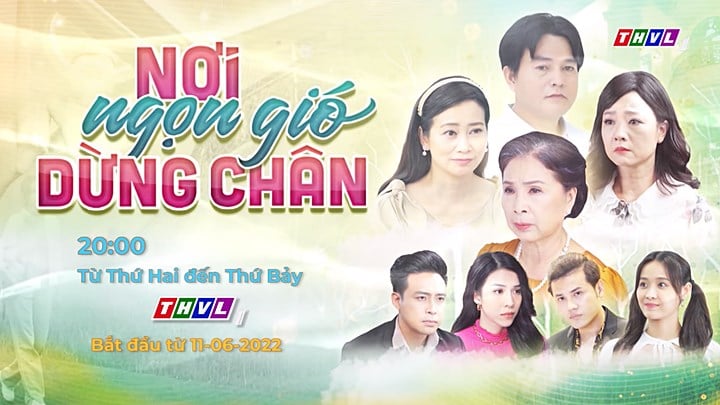 phim-noi-ngon-gio-dung-chan-thvl1-170251_29.jpg Bộ phim nơi ngọn gió dừng chân sẽ bắt đầu công chiếu từ ngày 11/6/2022
